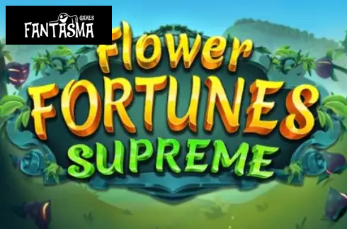 Flower Fortunes Supreme